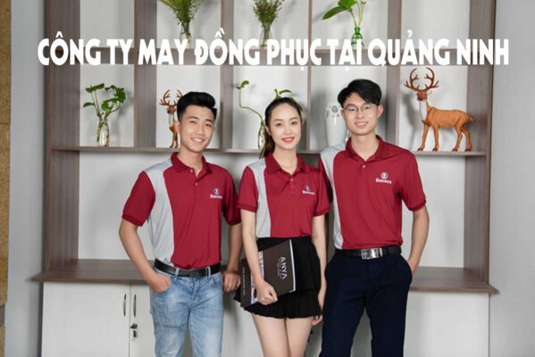công ty may đồng phục tại Quảng Ninh