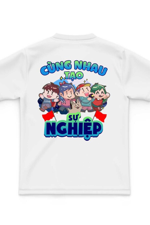 Áo team building cùng nhau tạo sự nghiệp mặt sau