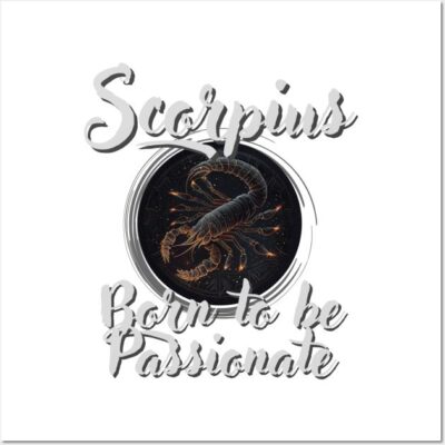 Born To Be Passionate A Design For Scorpius With Ornamental Horoscope Logo Wall And Art Print