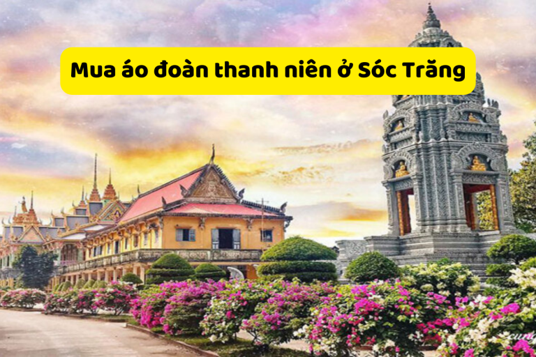 Mua áo đoàn thanh niên ở Sóc Trăng