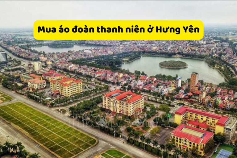 Mua áo đoàn thanh niên ở Hưng Yên