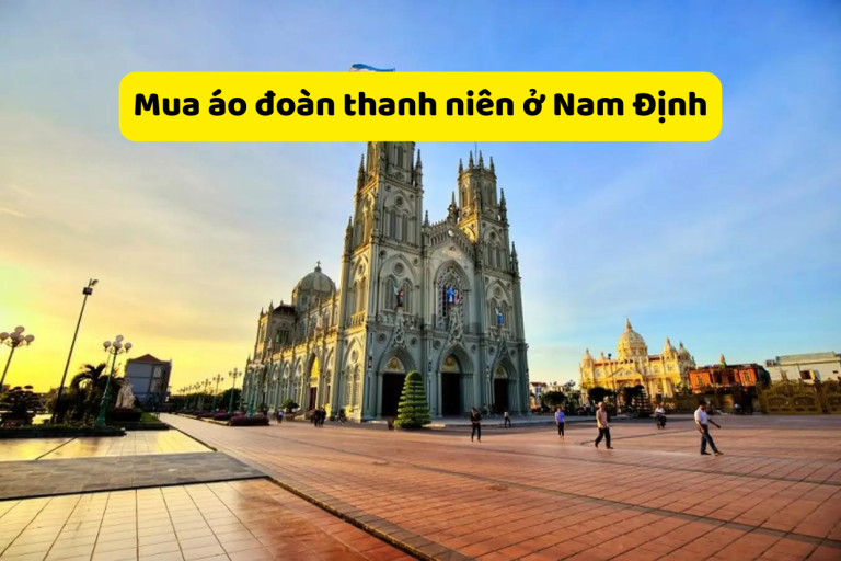 Mua áo đoàn thanh niên ở Nam Định