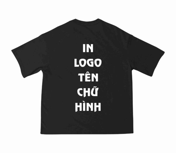 Áo Thun Oversize Màu Đen In Logo /Tên/ Chữ/ Hình Theo Yêu Cầu