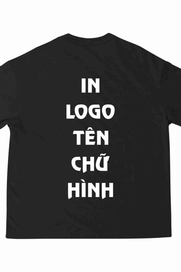 Áo Thun Oversize Màu Đen In Logo /Tên/ Chữ/ Hình Theo Yêu Cầu