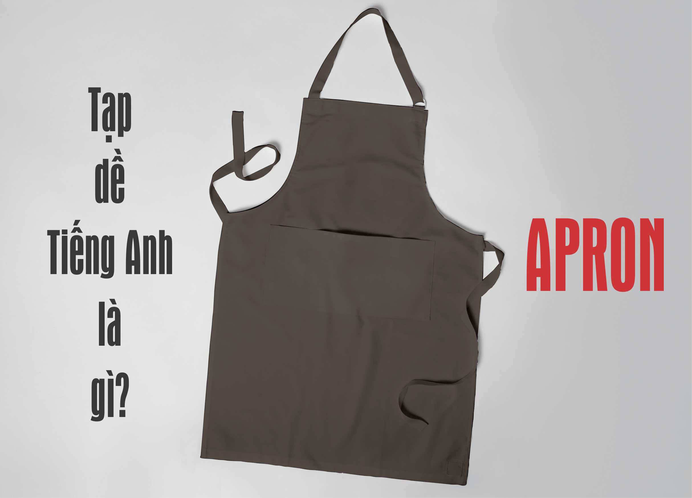 Tạp dề Tiếng Anh là gì?