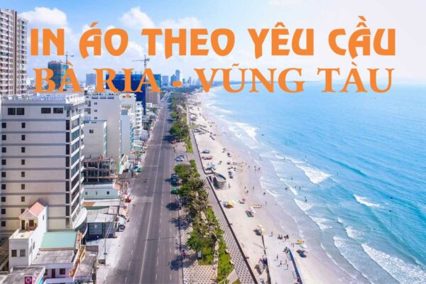 In áo theo yêu cầu ở Bà Rịa - Vũng Tàu